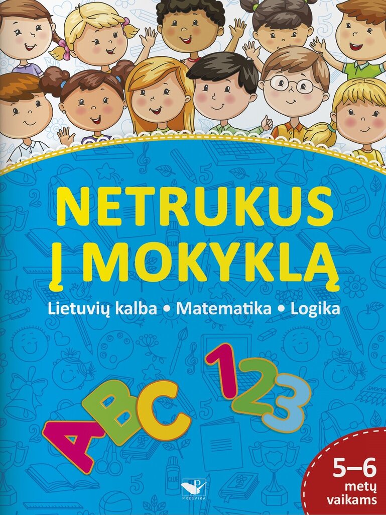 Netrukus į mokyklą kaina ir informacija | Vadovėliai | pigu.lt