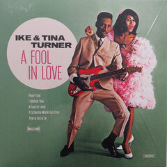 Vinilinės plokštelė Ike & Tina Turner - A Fool In Love, Remastered, LP, 12" kaina ir informacija | Vinilinės plokštelės, CD, DVD | pigu.lt