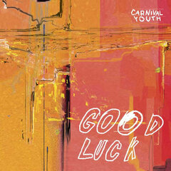 Carnival Youth - Good Luck, CD, Digital Audio Compact Disc цена и информация | Виниловые пластинки, CD, DVD | pigu.lt