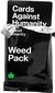 Žaidimo kortų papildymas Against Humanity Weed Pack, ENG kaina ir informacija | Stalo žaidimai, galvosūkiai | pigu.lt