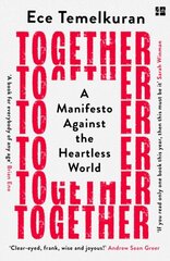 Together: A Manifesto Against the Heartless World цена и информация | Энциклопедии, справочники | pigu.lt