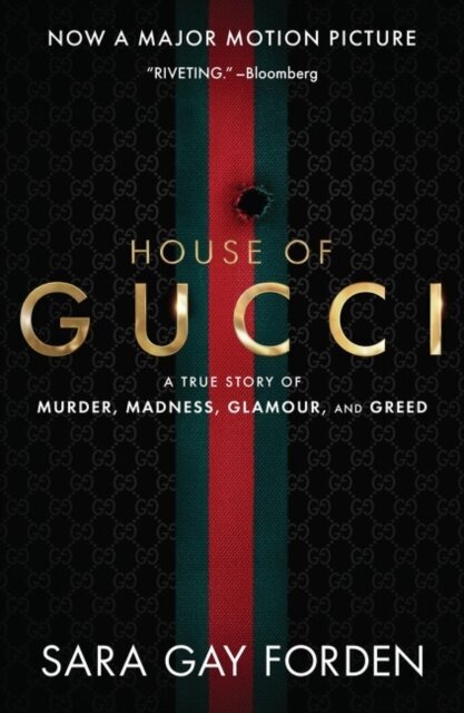 The House of Gucci [Movie Tie-in] UK : A True Story of Murder, Madness, Glamour, and Greed цена и информация | Enciklopedijos ir žinynai | pigu.lt