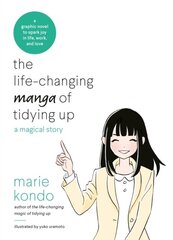 The Life-Changing Manga of Tidying Up : A Magical Story to Spark Joy in Life, Work and Love kaina ir informacija | Enciklopedijos ir žinynai | pigu.lt