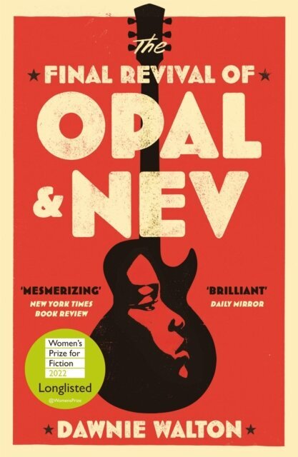 The Final Revival of Opal & Nev : Longlisted for the Women's Prize for Fiction 2022 цена и информация | Romanai | pigu.lt