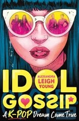 Idol Gossip: A K-Pop dream come true цена и информация | Романы | pigu.lt