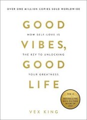 Good Vibes, Good Life: How Self-Love Is The Key To Unlocking Your Greatness: The #1 Sunday Times Bestseller kaina ir informacija | Užsienio kalbos mokomoji medžiaga | pigu.lt