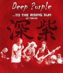Blu-ray DEEP PURPLE To The Rising Sun (In Tokyo 2014) Blu-ray Disc kaina ir informacija | Vinilinės plokštelės, CD, DVD | pigu.lt