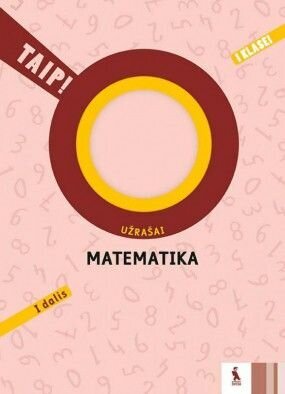 Matematika. Užrašai 1 klasei, 1 dalis, serija TAIP! kaina ir informacija | Pratybų sąsiuviniai | pigu.lt