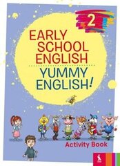 Early School English 2: Yummy English! Activity Book цена и информация | Рабочие тетради | pigu.lt