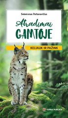 Atradimai gamtoje: keliauk ir pažink цена и информация | Развивающие книги | pigu.lt