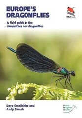 Europe's Dragonflies: A Field Guide To The Damselflies And Dragonflies kaina ir informacija | Užsienio kalbos mokomoji medžiaga | pigu.lt