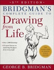 Bridgman's Complete Guide To Drawing From Life 5Th Edition kaina ir informacija | Užsienio kalbos mokomoji medžiaga | pigu.lt