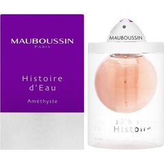 Tualetinis vanduo Mauboussin histoire deau amethyste EDT moterims, 75 ml цена и информация | Женские духи | pigu.lt