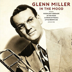 Виниловая пластинка GLENN MILLER "In The Mood" цена и информация | Виниловые пластинки, CD, DVD | pigu.lt