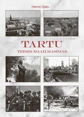 Tartu Teises Maailmasõjas цена и информация | Исторические книги | pigu.lt