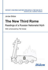 New Third Rome: Readings Of A Russian Nationalist Myth kaina ir informacija | Užsienio kalbos mokomoji medžiaga | pigu.lt