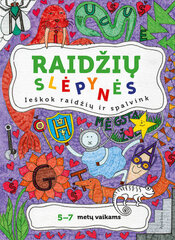 Raidžių slėpynės. Ieškok raidžių ir spalvink. 5-7 metų vaikams цена и информация | Книжки - раскраски | pigu.lt