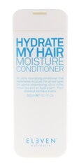 Plaukų kondicionierius Eleven australia hydrate my hair moisture, 300ml kaina ir informacija | Balzamai, kondicionieriai | pigu.lt