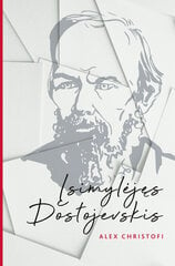 Įsimylėjęs Dostojevskis kaina ir informacija | Biografijos, autobiografijos, memuarai | pigu.lt