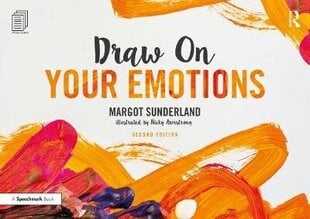 Draw On Your Emotions 2Nd Edition kaina ir informacija | Užsienio kalbos mokomoji medžiaga | pigu.lt