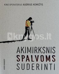 Akimirksnis spalvoms suderinti цена и информация | Биографии, автобиографии, мемуары | pigu.lt