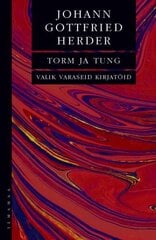 Torm Ja Tung: Valik Varaseid Kirjatöid kaina ir informacija | Socialinių mokslų knygos | pigu.lt