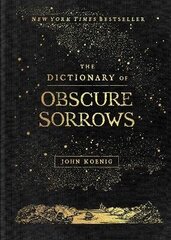 Dictionary of Obscure Sorrows цена и информация | Пособия по изучению иностранных языков | pigu.lt