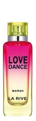 Парфюмированная вода La Rive Love Dance edp, 90 мл цена и информация | Женские духи | pigu.lt