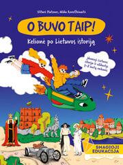 Istorijos užduotys: O buvo taip! Kelionė po Lietuvos istoriją 7–8 metų цена и информация | Энциклопедии, справочники | pigu.lt