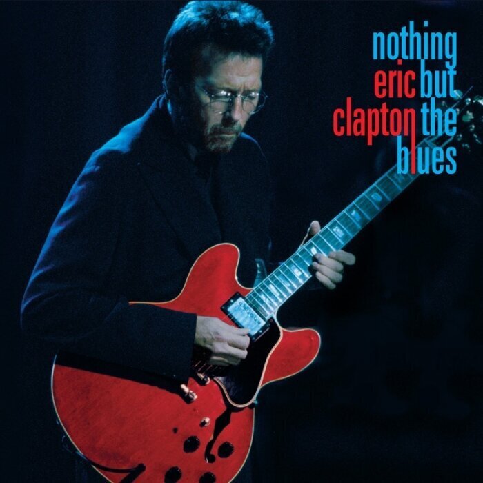 Vinilinė plokštelė Eric Clapton "Nothing But The Blues" kaina ir informacija | Vinilinės plokštelės, CD, DVD | pigu.lt