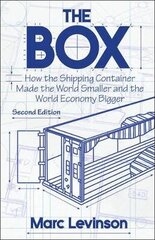 Box: How the Shipping Container Made the World Smaller and the World Economy Bigger - Second Edition with a new chapter by the author 2nd Revised edition цена и информация | Пособия по изучению иностранных языков | pigu.lt