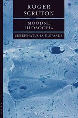 Moodne Filosoofia: Sissejuhatus Ja Ülevaade цена и информация | Книги по социальным наукам | pigu.lt