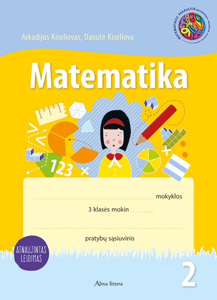 Matematika. Pratybų sąsiuvinis 3 klasei, 2 dalis atnaujintas leidimas цена и информация | Pratybų sąsiuviniai | pigu.lt