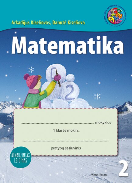 Matematika. Pratybų sąsiuvinis 1 klasei, 2 dalis atnaujintas leidimas kaina ir informacija | Pratybų sąsiuviniai | pigu.lt