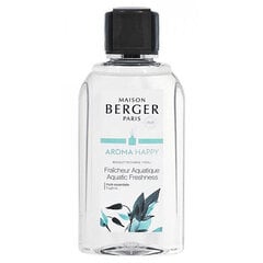 Сменный диффузор Maison Berger Paris Aroma Happy Fraicheur Aquatique свежесть воды (Bouquet Recharge/Refill) 200 мл цена и информация | Ароматы для дома | pigu.lt