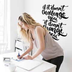 Мотивационная наклейка на стену, для дома, спортзала, офиса, вдохновляющая цитата "If it doesn't challenge you it doesn't change you" цена и информация | Интерьерные наклейки | pigu.lt
