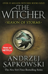 Season of Storms : A Novel of the Witcher (8) - Now a major Netflix show цена и информация | Рассказы, новеллы | pigu.lt