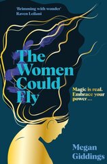 Women Could Fly: The must read dark, magical - and timely - critically acclaimed dystopian novel цена и информация | Романы | pigu.lt