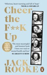 By the Creator of Big Boys: Cheer the F**K Up : How to Save your Best Friend kaina ir informacija | Enciklopedijos ir žinynai | pigu.lt