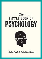 The Little Book of Psychology : An Introduction to the Key Psychologists and Theories You Need to Kn kaina ir informacija | Enciklopedijos ir žinynai | pigu.lt