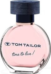 Парфюмерная вода Tom Tailor Time to live! EDP для женщин 30 мл цена и информация | Женские духи | pigu.lt