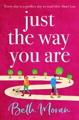 Just The Way You Are: The TOP 10 bestselling, uplifting, feel-good read for 2022 kaina ir informacija | Fantastinės, mistinės knygos | pigu.lt