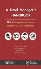 Hotel Manager's Handbook: 189 Techniques for Achieving Exceptional Guest Satisfaction kaina ir informacija | Socialinių mokslų knygos | pigu.lt