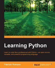 Learning Python: Learn to code like a professional with Python - an open source, versatile, and powerful programming language kaina ir informacija | Ekonomikos knygos | pigu.lt