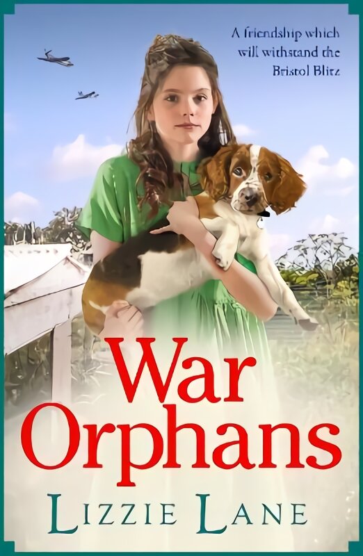 War Orphans: An emotional historical family saga from Lizzie Lane kaina ir informacija | Fantastinės, mistinės knygos | pigu.lt