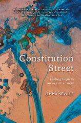 Constitution Street: Finding Hope in an Age of Anxiety 2nd New edition kaina ir informacija | Socialinių mokslų knygos | pigu.lt