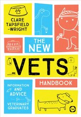 New Vet's Handbook: Information and Advice for Veterinary Graduates kaina ir informacija | Ekonomikos knygos | pigu.lt