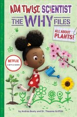 Ada Twist, Scientist: The Why Files 2: All About Plants! kaina ir informacija | Knygos paaugliams ir jaunimui | pigu.lt