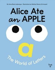 Alice Ate an Apple: The World of Letters цена и информация | Книги для подростков и молодежи | pigu.lt