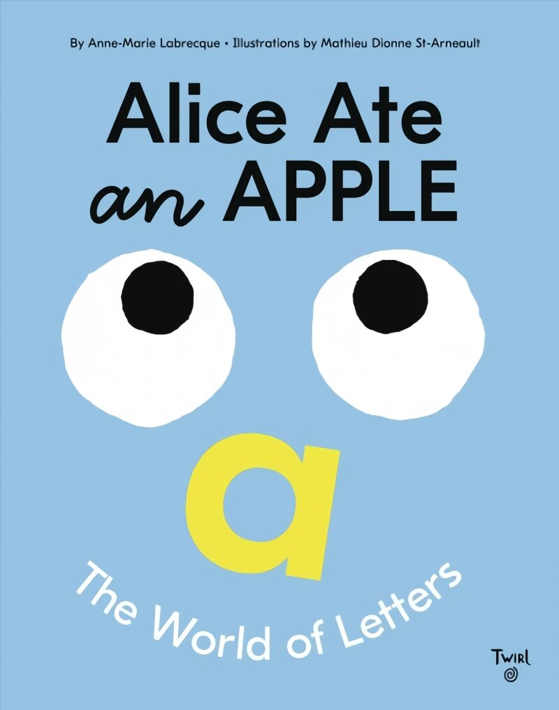 Alice Ate an Apple: The World of Letters kaina ir informacija | Knygos paaugliams ir jaunimui | pigu.lt